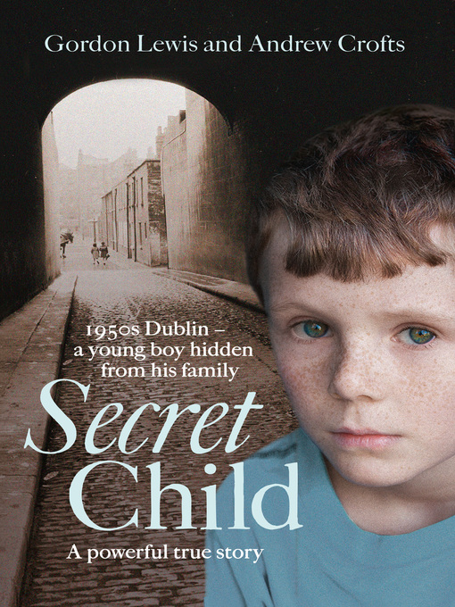 Title details for Secret Child by Gordon Lewis - Available